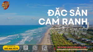 Top 14 Đặc Sản Cam Ranh Bạn Nên Mua Thử Làm Quà Khi Du Lịch Ở Đây